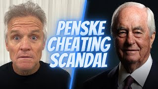 My Take on The Penske Cheating Scandal!