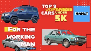 Top 9 Daily Drivers UNDER 5K Japanese Edition