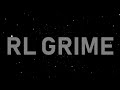 RL Grime 2019 Bonnaroo Remake (Studio Audio Quality)