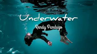 Rendy Pandugo - Underwater (lyrics)