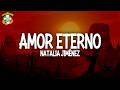 Natalia Jiménez - Amor Eterno (LETRA)