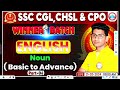 NOUN  CLASS 7 FOR SSC GD, CGL,MTS,CHSL, ODISHA POLICE CONSTABLE,SI,RI AMIN...