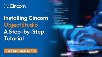 Building Blocks Series: Installing and Running ObjectStudio | Cincom Smalltalk