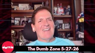 Mark Cuban joins the show! - The Dumb Zone 5-27-26 LIVE STREAM