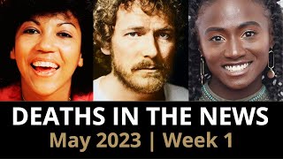 Who Died: May 2023 Week 1 | News