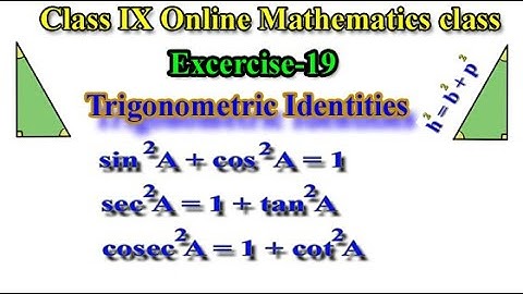 Class IX Mathematics Online Class ||Excercise-9 Trigonometric Identities (Q. No. 1-19)