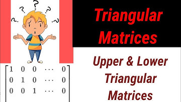 What is triangular matrices🤔🤔??||Upper & lower triangular matrices ||12class||b.sc.
