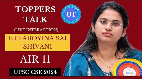UPSC Topper Ettaboyina Sai Shivani (AIR 11) Live Interaction l Toppers Talk l UPSC TIME