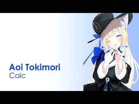 【時守あおい / Aoi Tokimori】Calc./JimmyThumb-P【歌枠切り抜き】