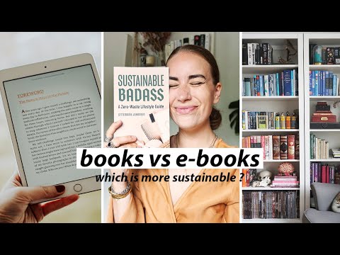 THE IMPACT OF BOOKS vs E-BOOKS // + Sustainable Badass book reveal (she is a published author!!)