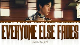 Mark Tuan (GOT7) - Everyone Else Fades [Color Coded Lyrics Eng]