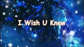 Nightcore // I Wish U Knew - Vaultboy  (Lirik Terjemahan)