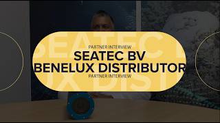 Partner Interview 📢 Seatec BV - Benelux distributor