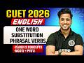 CUET 2026 | English One Word Substitution & Phrasal Verbs | CUET 2026 English | MCQ + PYQ's