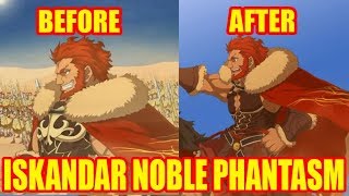 Fgo Iskandar Noble Phantasm Before And After