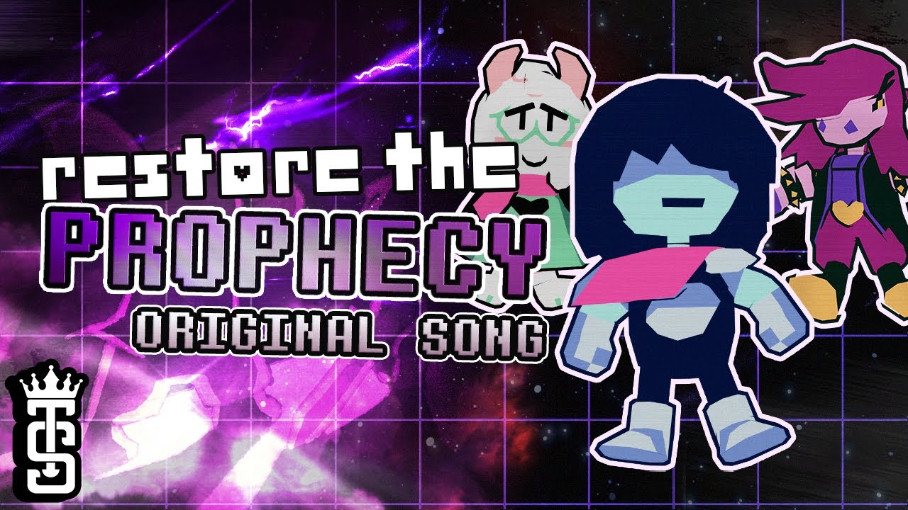 RESTORE THE PROPHECY (A Deltarune Song) Feat. ZealTheRealDeal, eSnare, RJTMusic & Nora Nerdcore
