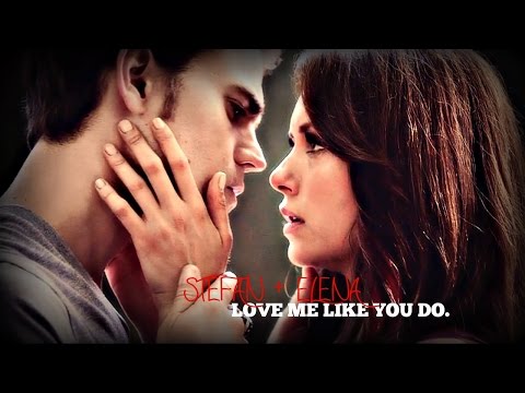 Stefan x Elena | Love Me Like You Do