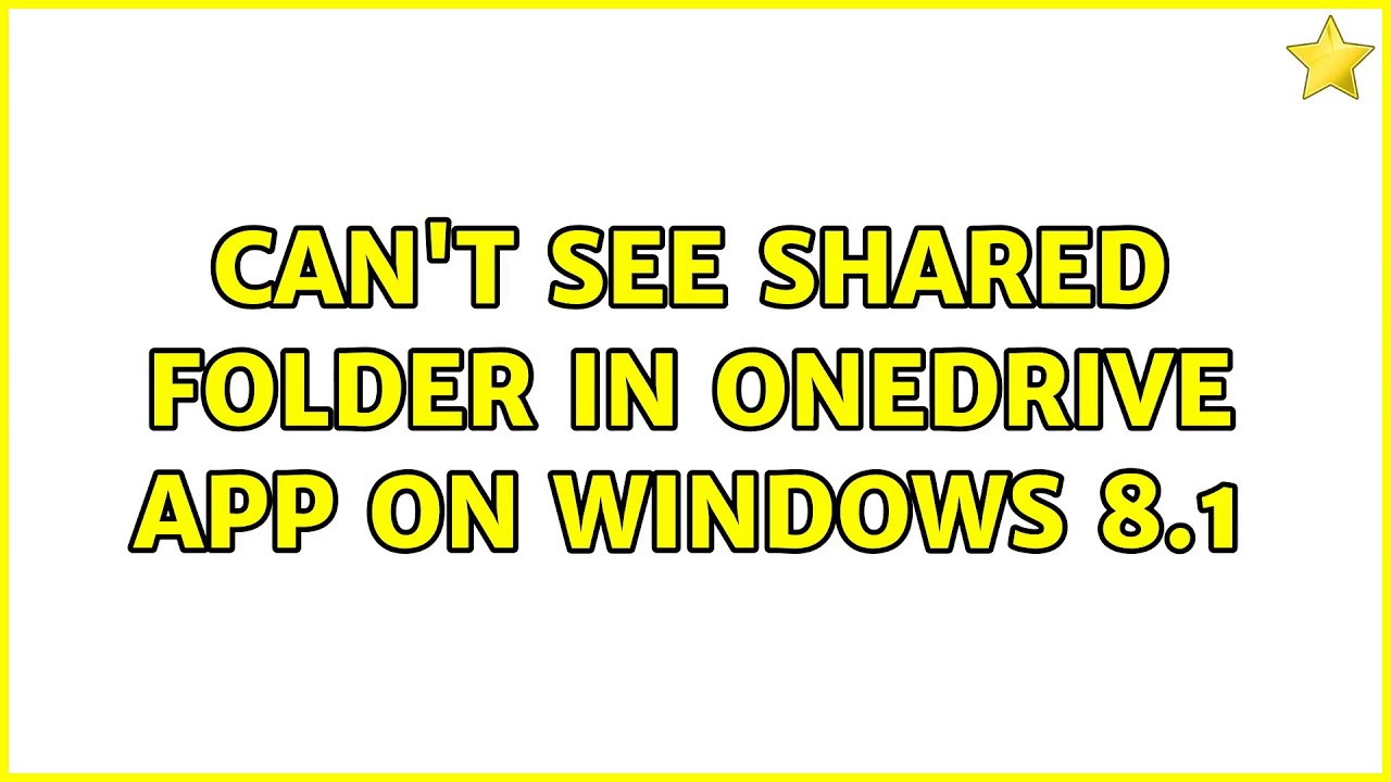 Can't see shared folder in OneDrive app on Windows 8.1 (5 Solutions