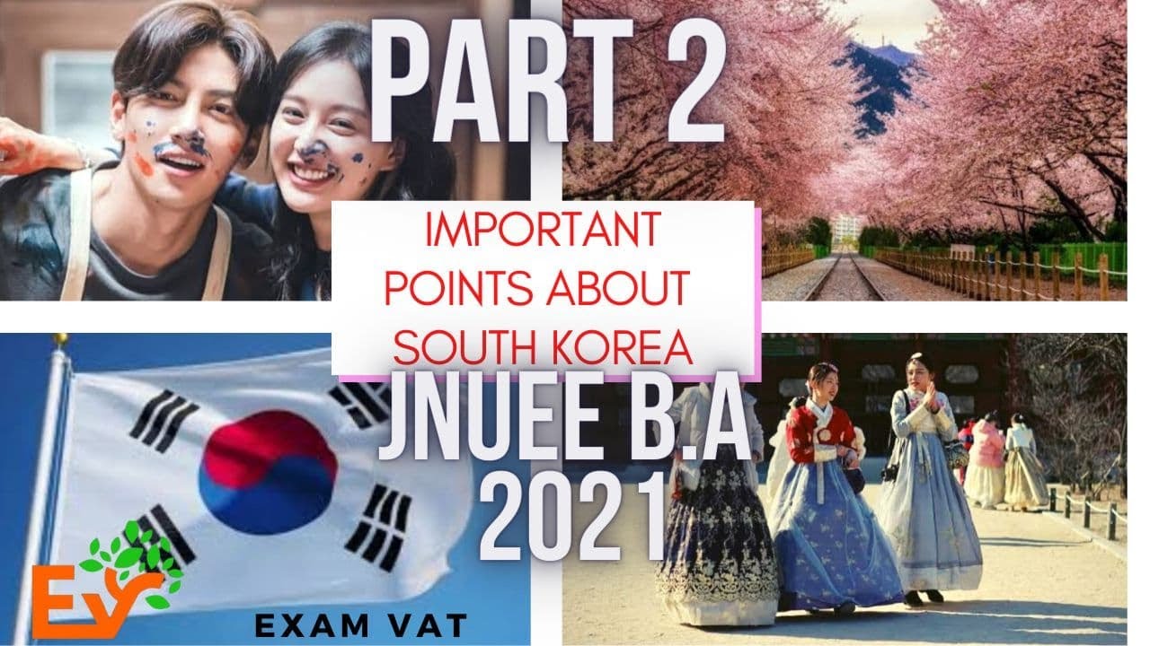 North Korea / South Korea  Most Important Points# JNUEE BA 2021 