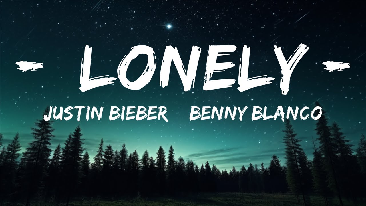 Justin Bieber & benny blanco - Lonely (Lyrics) | 1hour Lyrics