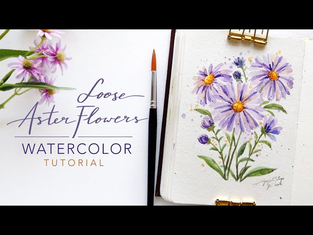 LOOSE ASTER FLOWERS Watercolor Tutorial
