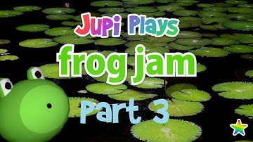 Jupi Plays Indie Games: ALL THE GAMES [Frog Jam] [Part 3]