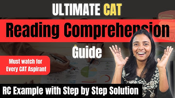 The Ultimate CAT Reading Comprehension Guide | Best tips to solve RCs in CAT