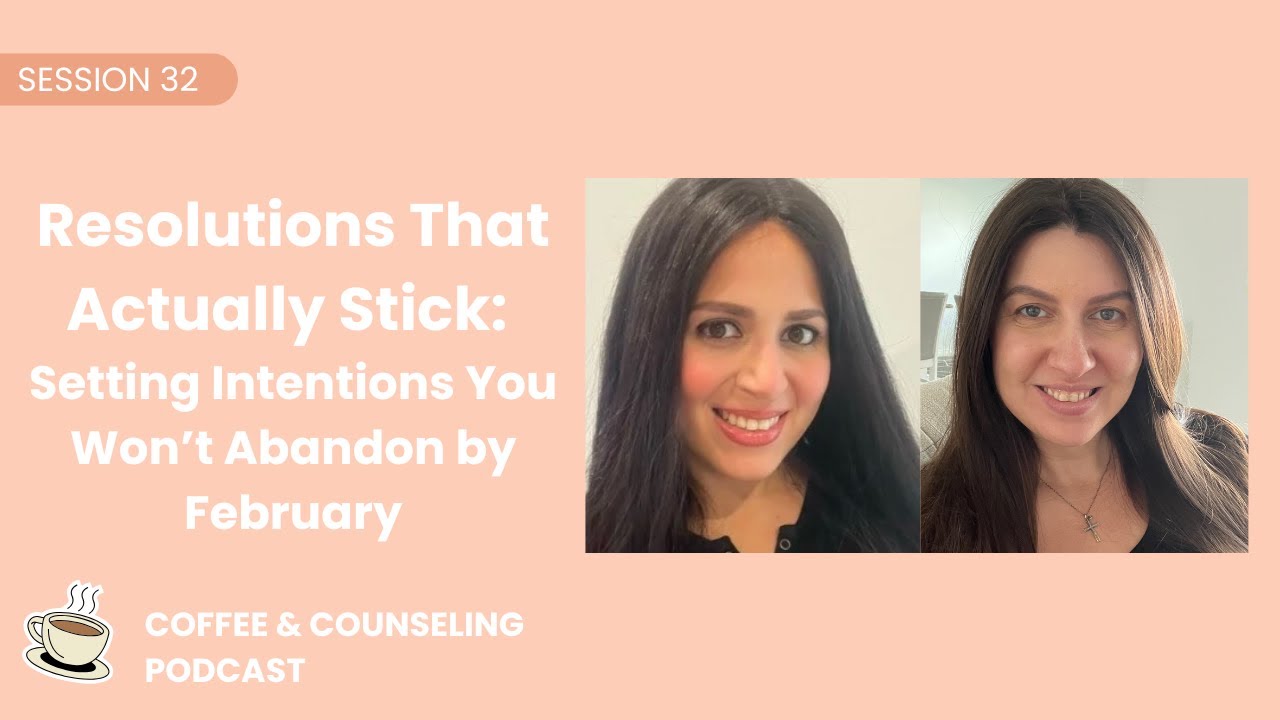Session #32: Resolutions That Actually Stick: Setting Intentions You Won’t Abandon by February