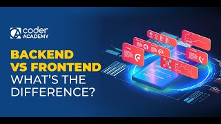 Coder Academy's Backend vs Frontend - What's the difference?