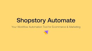 Shopstory Automate Software Walkthrough