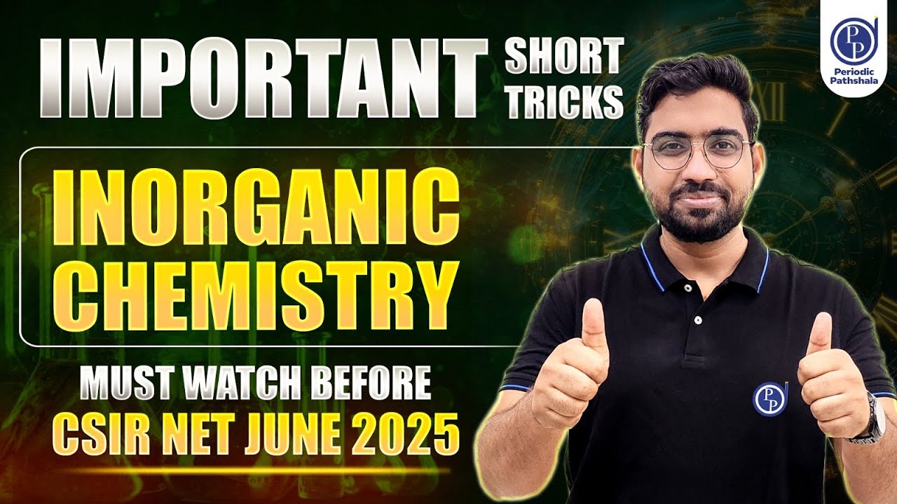 Inorganic Chemistry Short Tricks| NADEEM SIR |CSIR NET JUNE 2025|Must Watch before Exam
