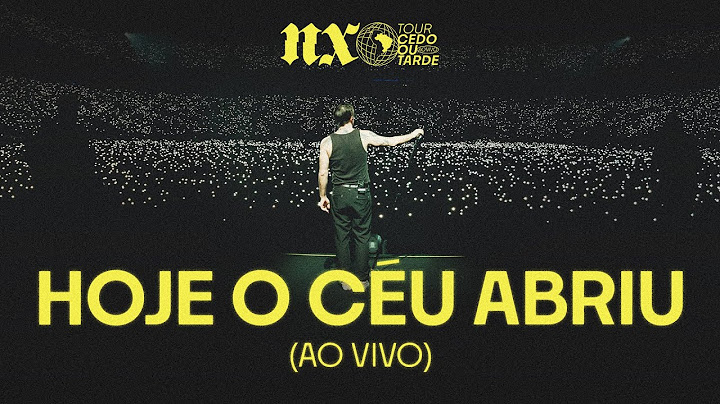 NX Zero - Hoje o Céu Abriu (Tour Cedo ou Tarde Ao Vivo)