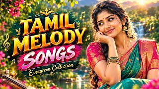 💖 Soft Tamil Melodies | மென்மையான தமிழ் மெலடிஸ் | Heart Touching 🎧 screenshot 4