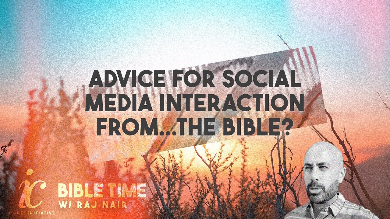 Advice for Social Media Interaction from...the Bible? YouTube