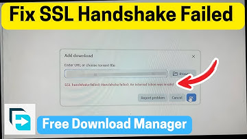 Fix Free Download Manager: SSL Handshake Failed