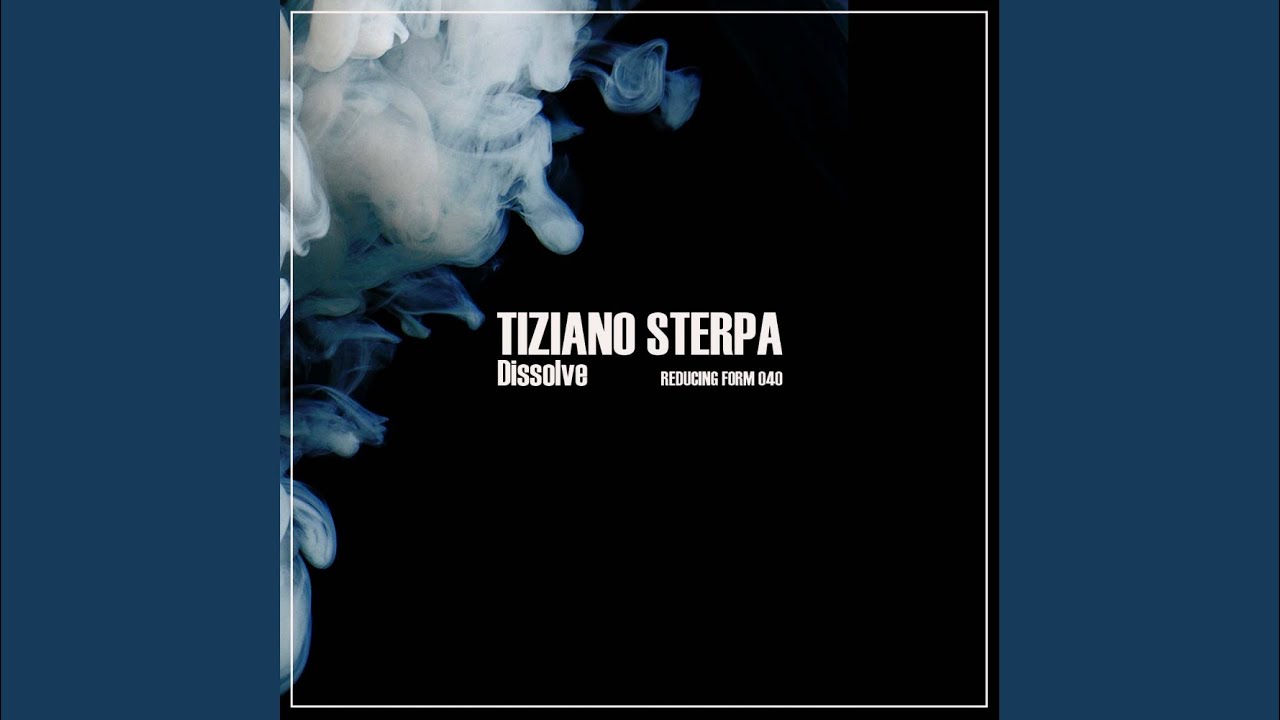 Ver Dissolution (Original Mix) no YouTube Ver Dissolution (Original Mix) no YouTube