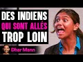 Des indiens qui sont alls trop loin  dhar mann studios