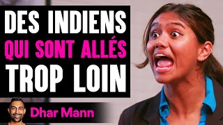 Des Indiens QUI SONT ALLÉS Trop Loin | Dhar Mann Studios