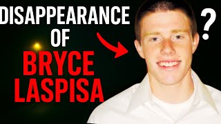 What Happened to Bryce Laspisa? | The Unsolved Mystery of His Disappearance