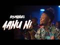 Aanu Ni by BisiManuel