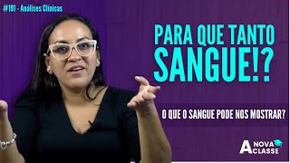 Análises Clínicas: O que se pode DESCOBRIR com o exame de SANGUE?