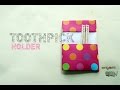 วิธีพับกระดาษ ง่ายๆ - พับ "ซองใส่ไม้จิ้มฟัน" | Easy but cool Origami tutorial - "Toothpick Holder"
