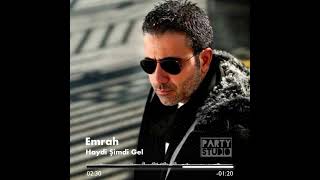 Emrah - Haydi Şimdi Gel