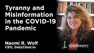 Celebrity Tyranny & Misinformation in the COVID-19 Pandemic Crisis: Naomi Wolf Interviewed by Graham H. Walker Net Worth
