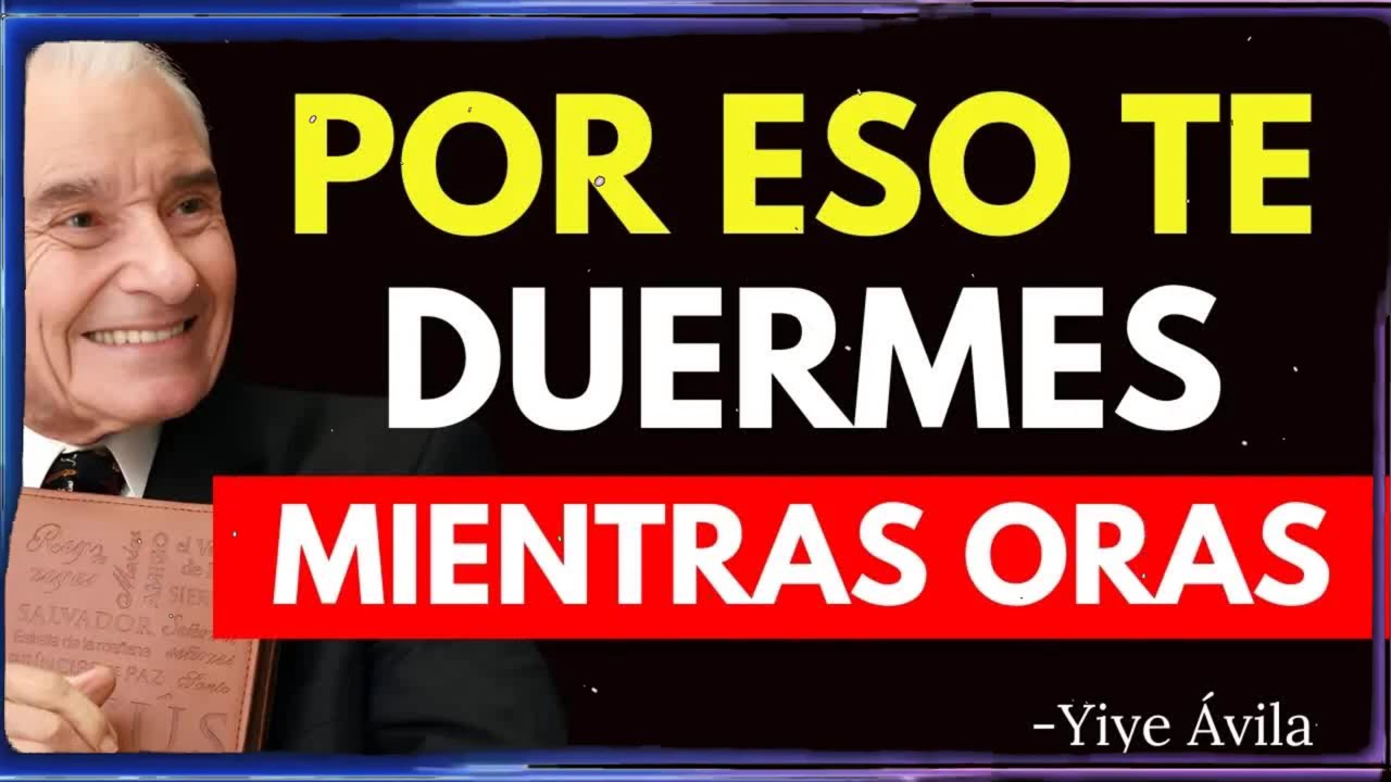 ASÍ ACTÚA EL SEÑOR CUANDO TE QUEDAS DORMIDO EN SU PRESENCIA ¡No lo Ignores! | Yiye Ávila Enseñanza