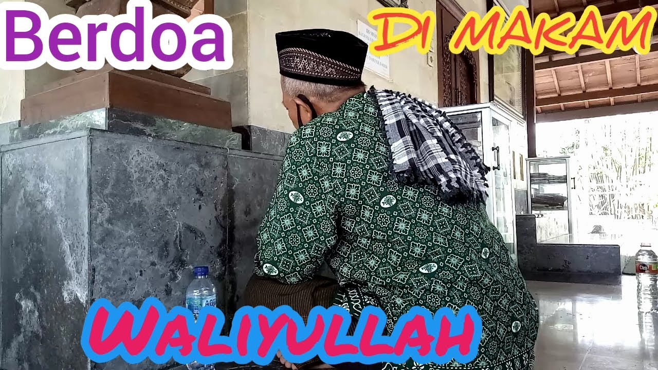 Cara Berdoa Di Makam Wali Allah,  Ala Abah Miran