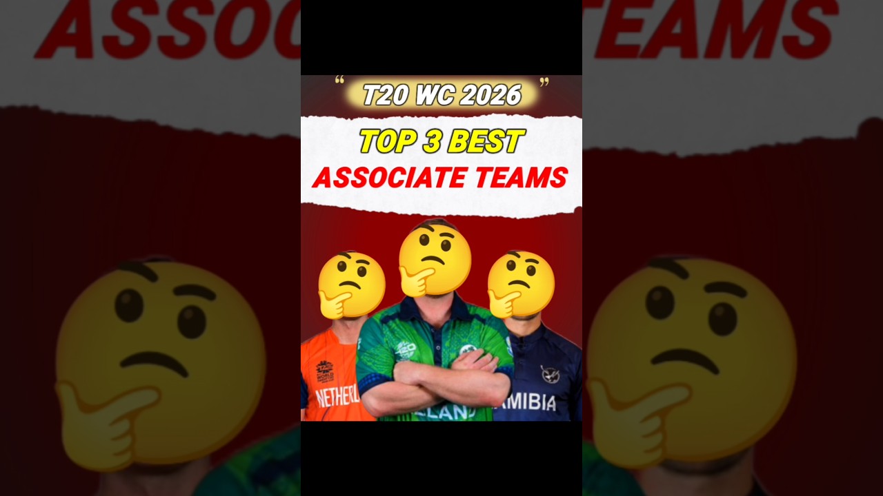 T20 WC 2026: Top 3 Best Associate Teams 🔥🤔