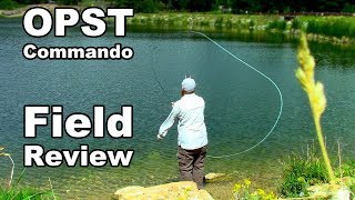 OPST Commando Head 3wt Field Review - Casting streamers to small trout - McFly Angler Review
