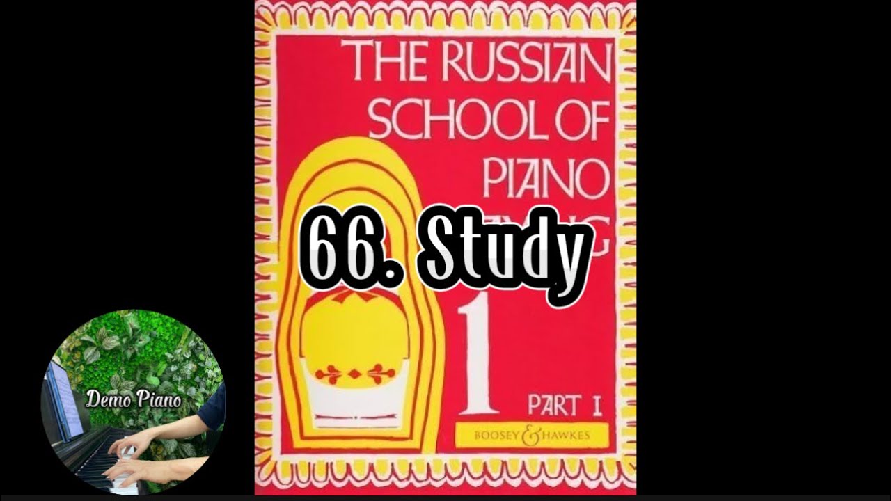 66. Study | The Russian School Of Piano Playing Book 1 Part 1