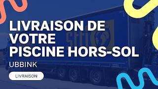Livraison De Votre Piscine Hors - Sol Ubbink